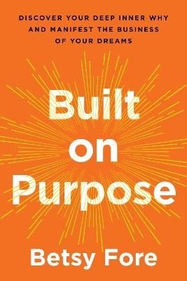 Built on Purpose