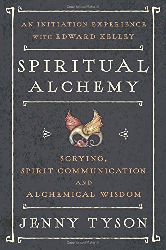 Spiritual alchemy - scrying, spirit communication, and alchemical wisdom