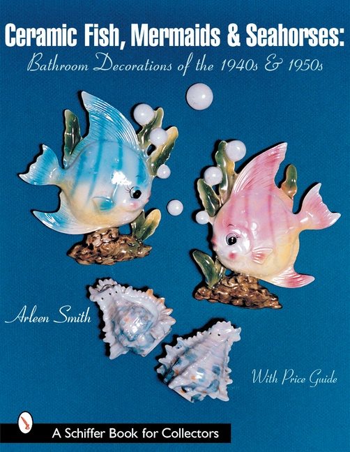 Ceramic Fish, Mermaids & Seahorses