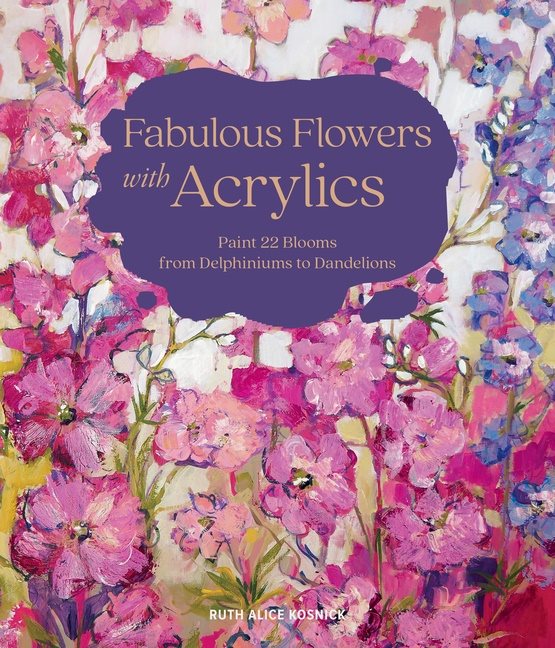 Fabulous Flowers With Acrylics