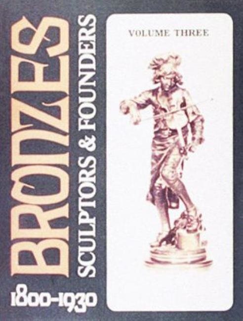 Bronzes - sculptors and founders, 1800-1930