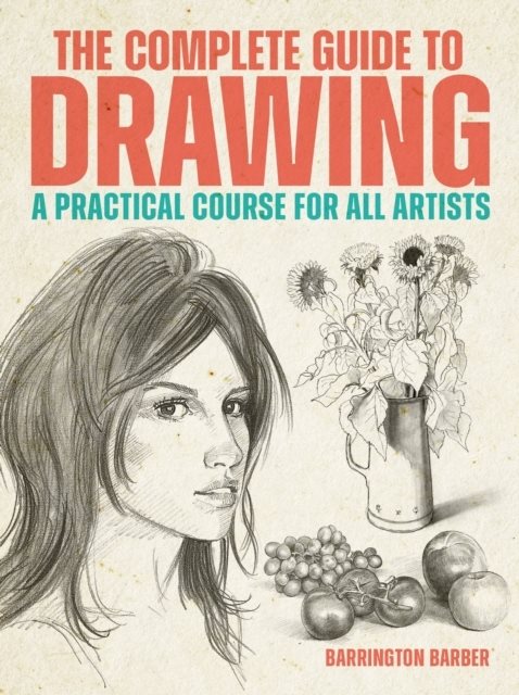 The Complete Guide to Drawing