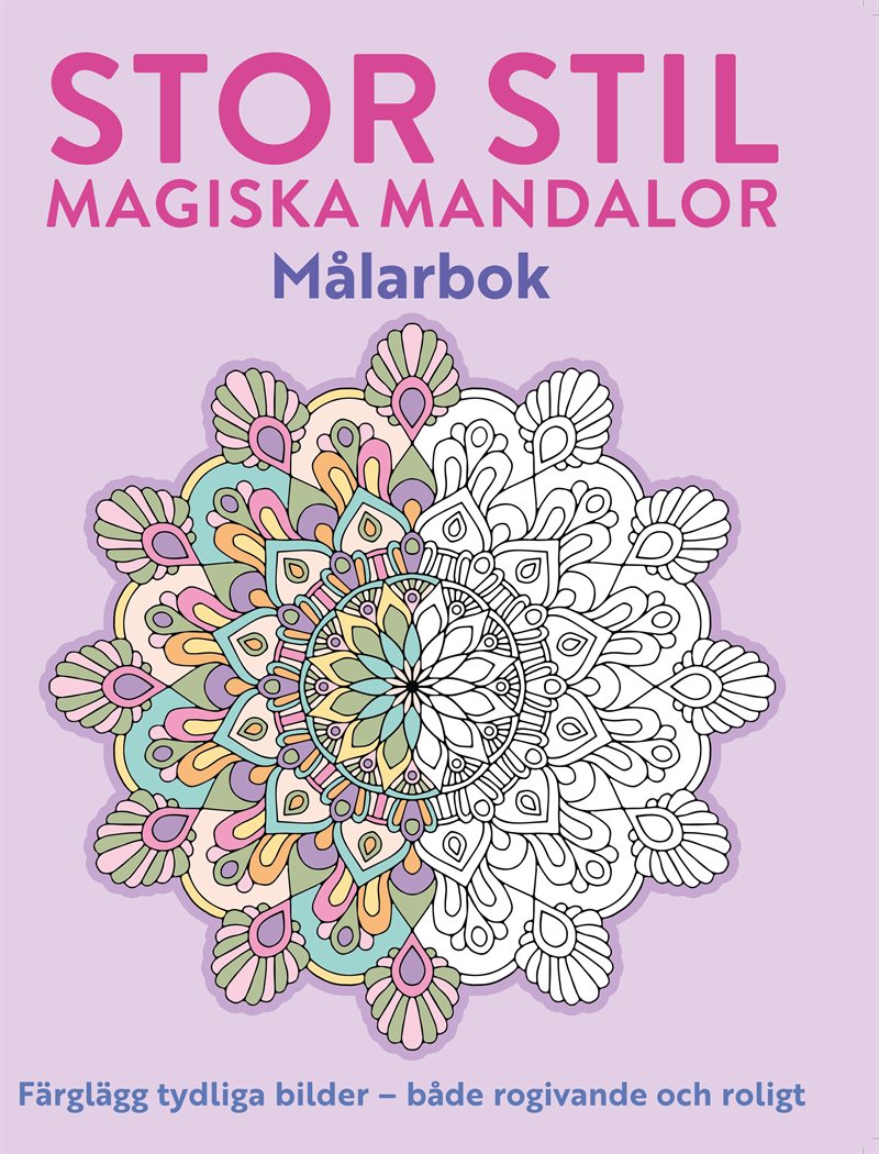 Målarbok för vuxna - Magiska mandalor. Stor stil