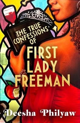 The True Confessions of First Lady Freeman