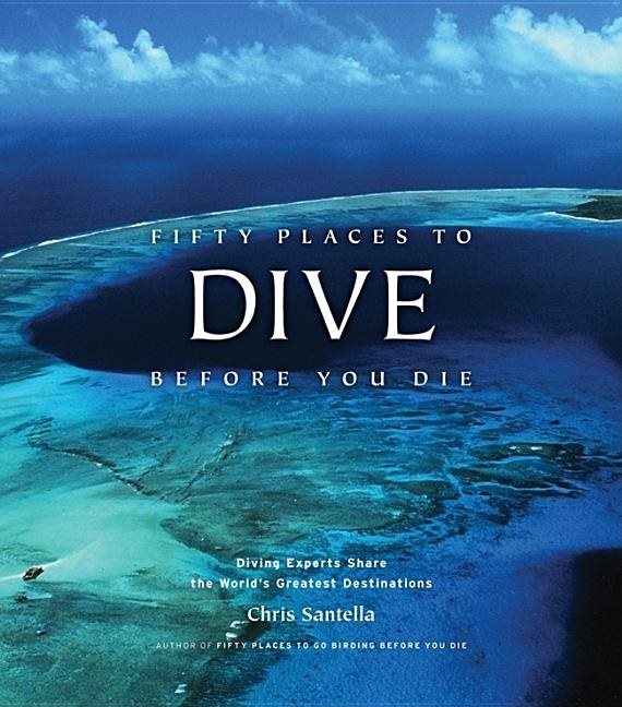 Fifty places to dive before you die