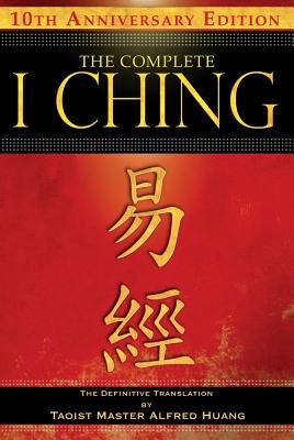Complete i ching - 10th anniversary edition - the definitive translation by