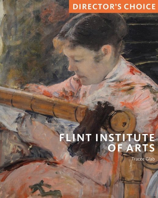 Flint Institute Of Art : Directors Choice