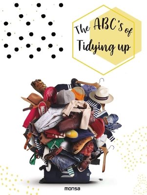 The ABC’s of Tidying Up