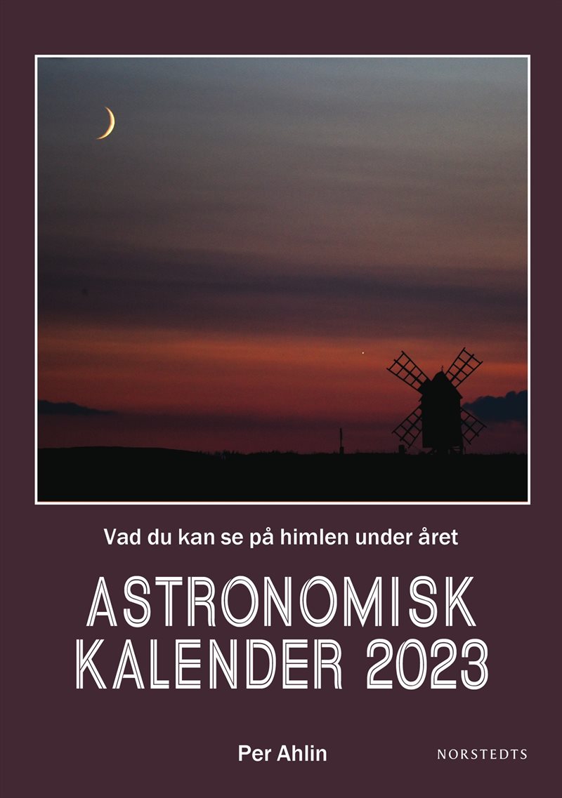 Astronomisk kalender 2023 : Vad du kan se på himlen under året