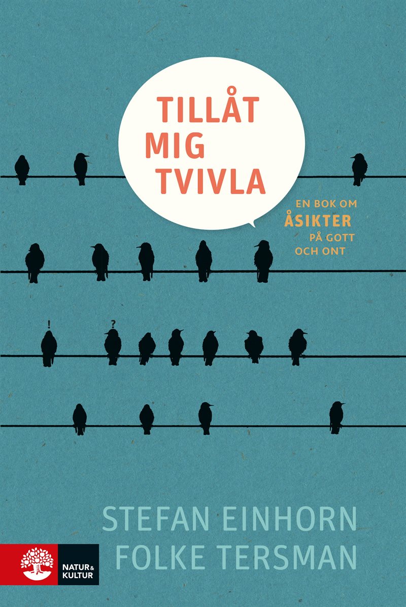 Tillåt mig tvivla : En bok om åsikter på gott och ont