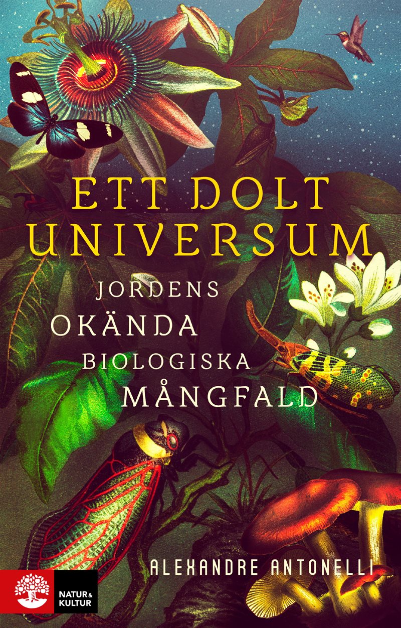 Ett dolt universum : Jordens okända biologiska mångfald