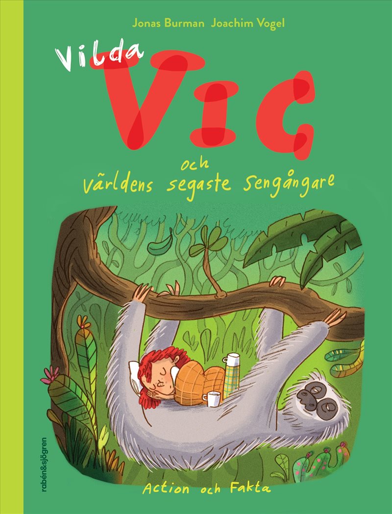 Vilda Vic och världens segaste sengångare