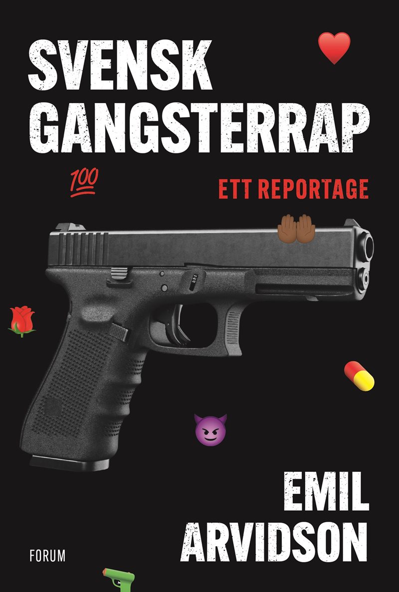 Svensk gangsterrap : Ett reportage