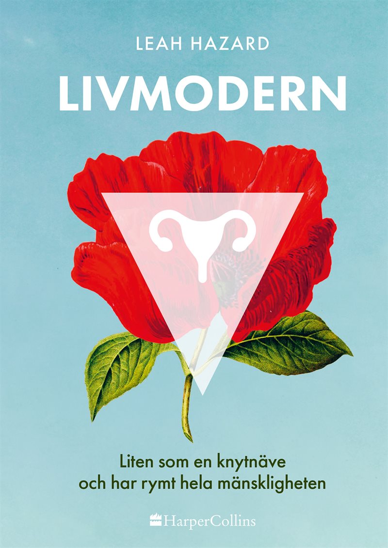 Livmoder ; En berättelse om allas vårt ursprung