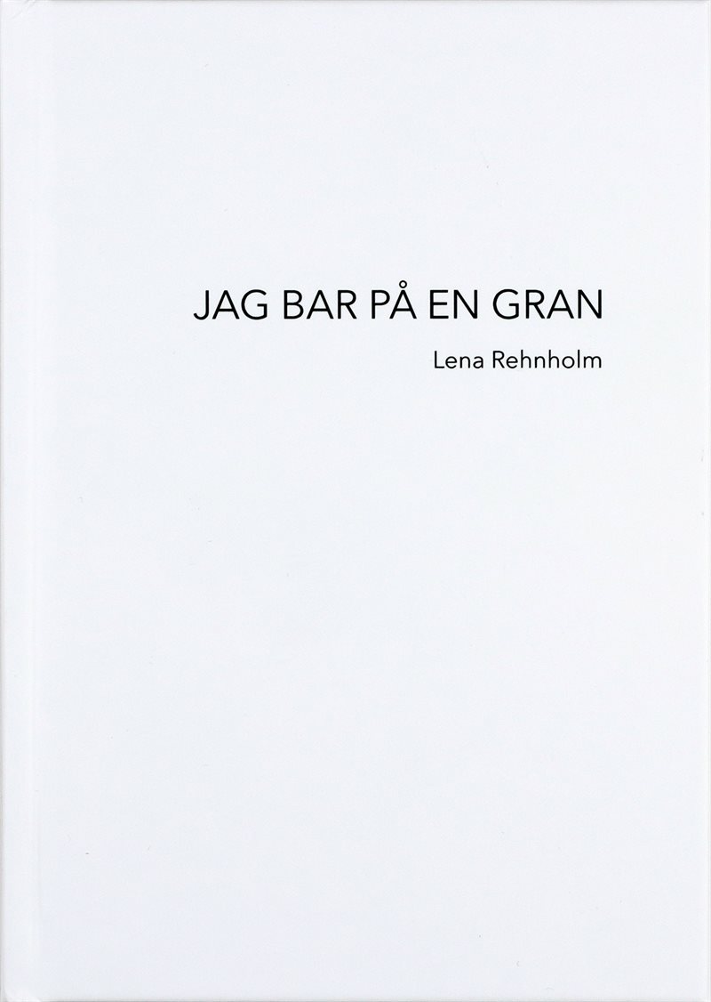 Jag bar på en gran