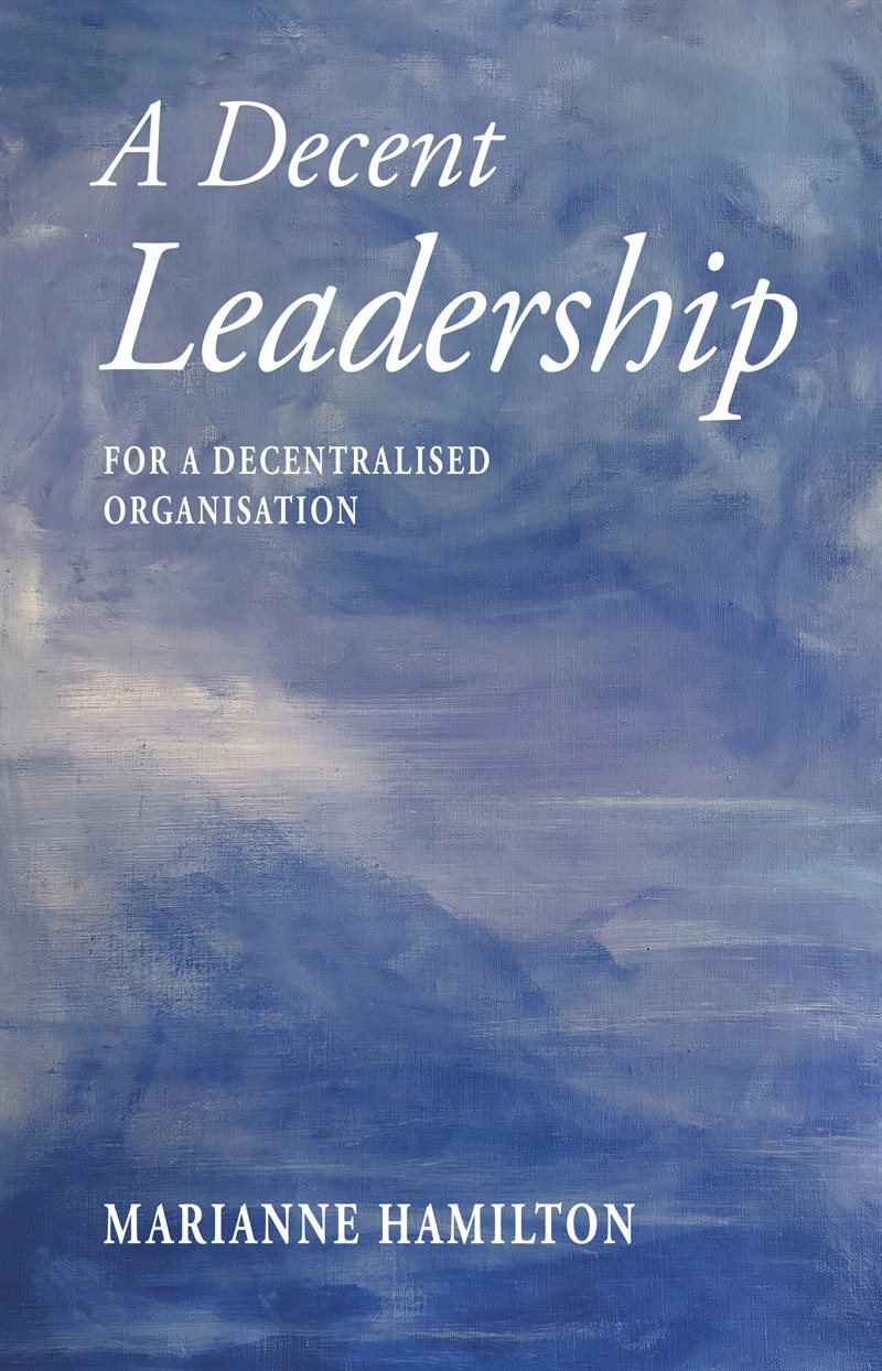 A decent leadership for a decentralised organisation