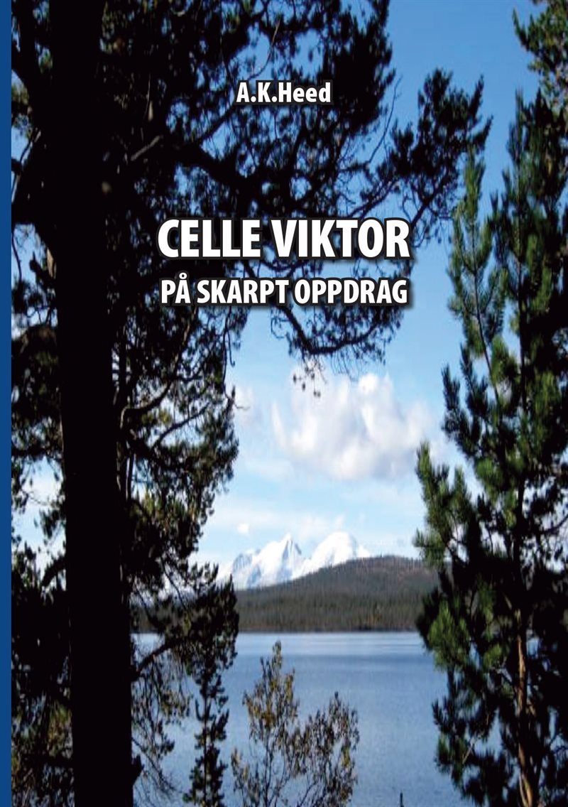 Celle Viktor på skarpt oppdrag