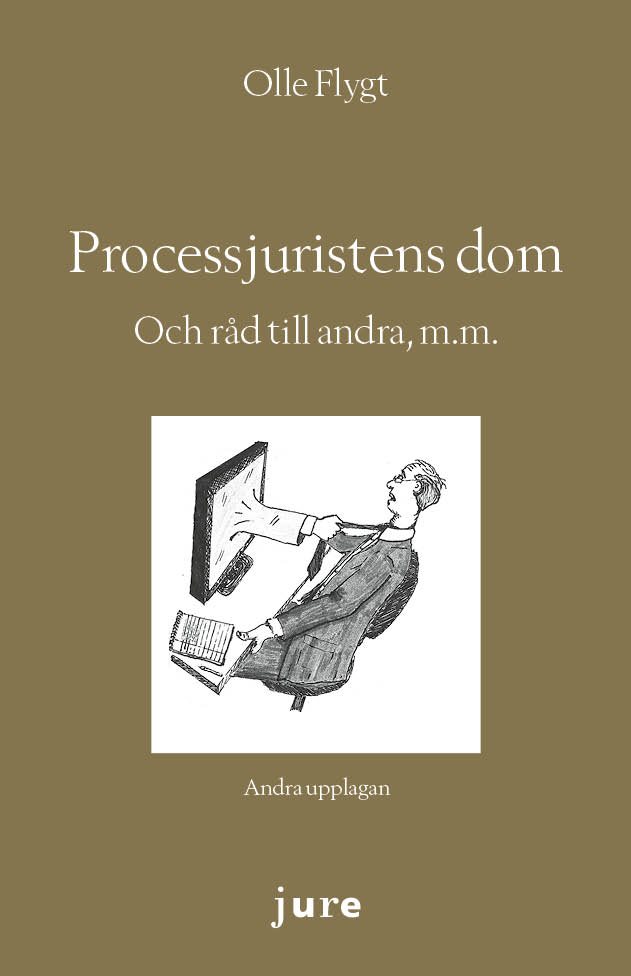 Processjuristens dom – Och råd till andra, m.m.