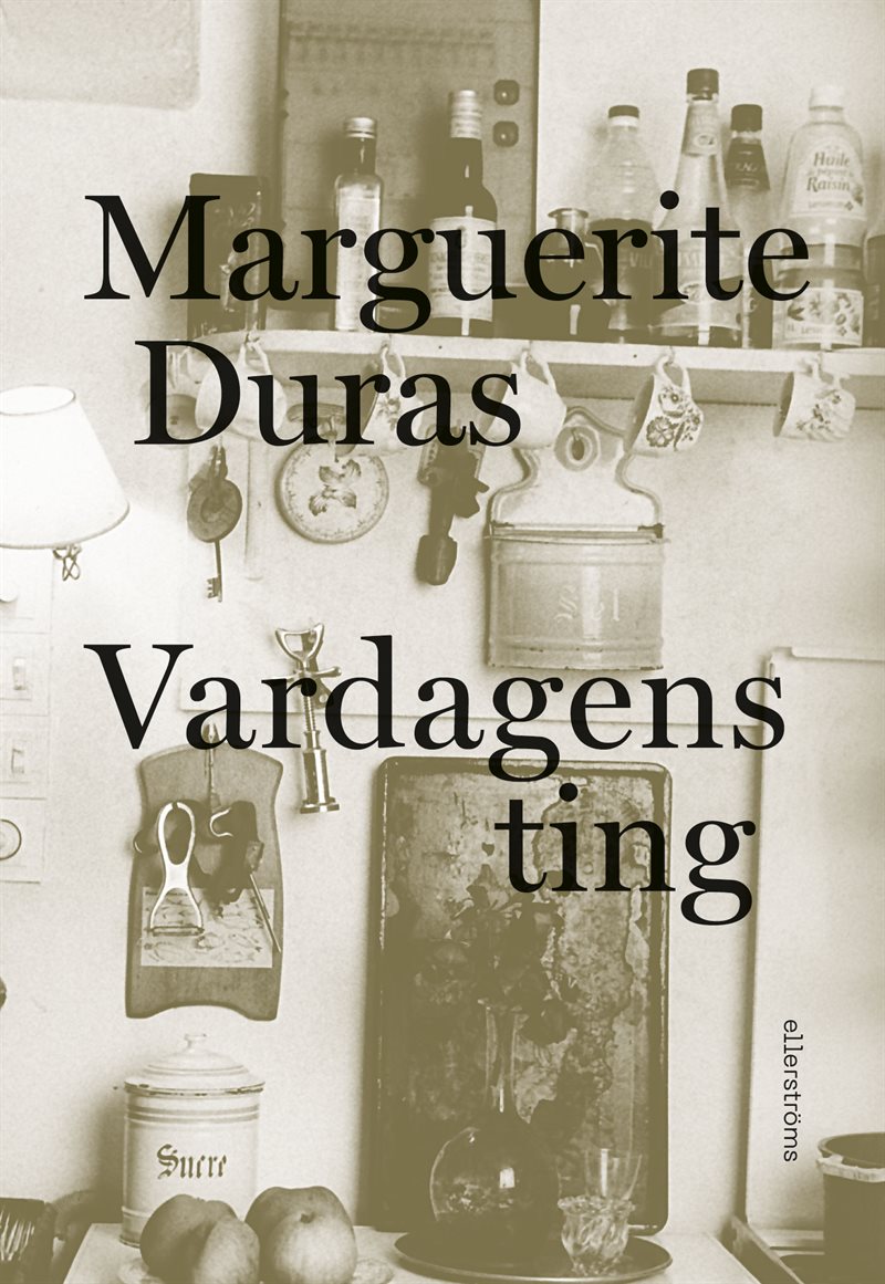 Vardagens ting. Marguerite Duras talar med Jérôme Beaujour