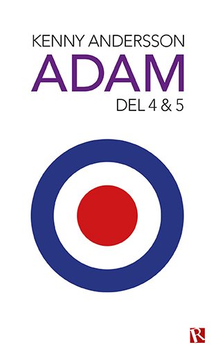 Adam. Del 4 & 5