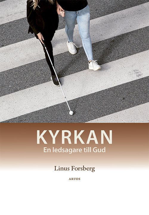 Kyrkan - en ledsagare till Gud
