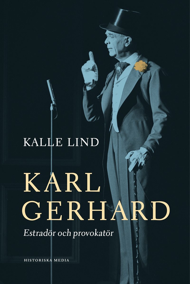 Karl Gerhard : Estradör och provokatör