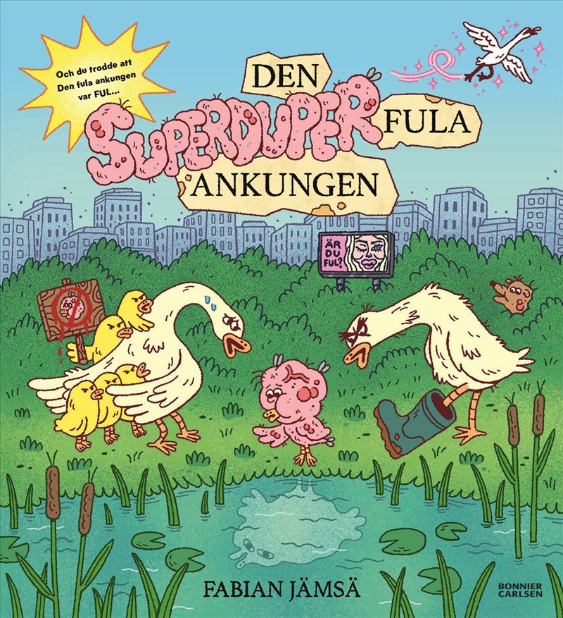 Den superduperfula ankungen