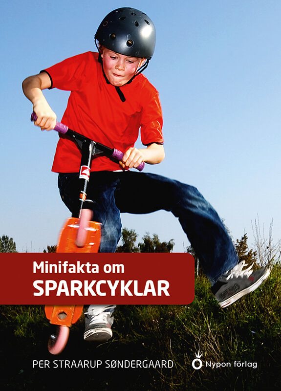 Minifakta om sparkcyklar