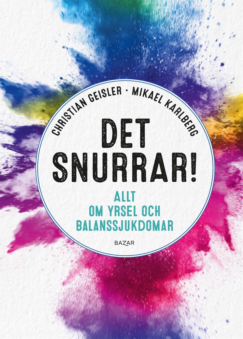 Det snurrar! : Allt om yrsel och balanssjukdomar