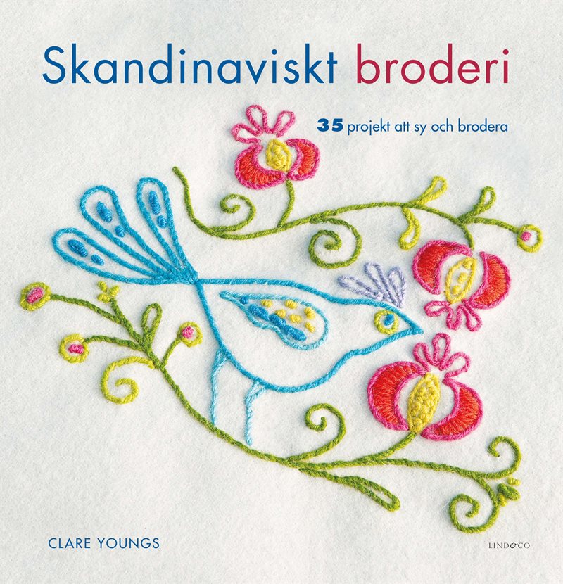 Skandinaviskt broderi : 35 projekt att sy och brodera