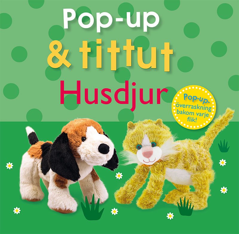 Pop-up & tittut: Husdjur