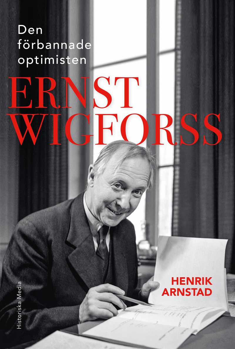 Den förbannade optimisten Ernst Wigforss