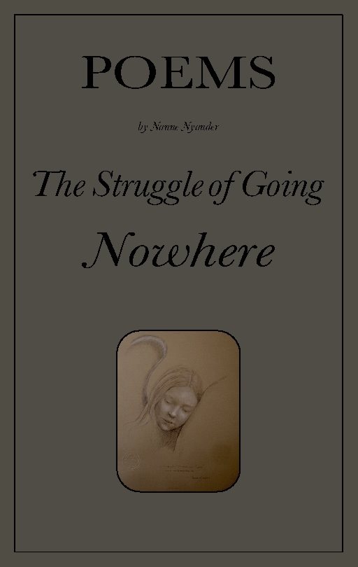 The struggle of going nowhere : poems