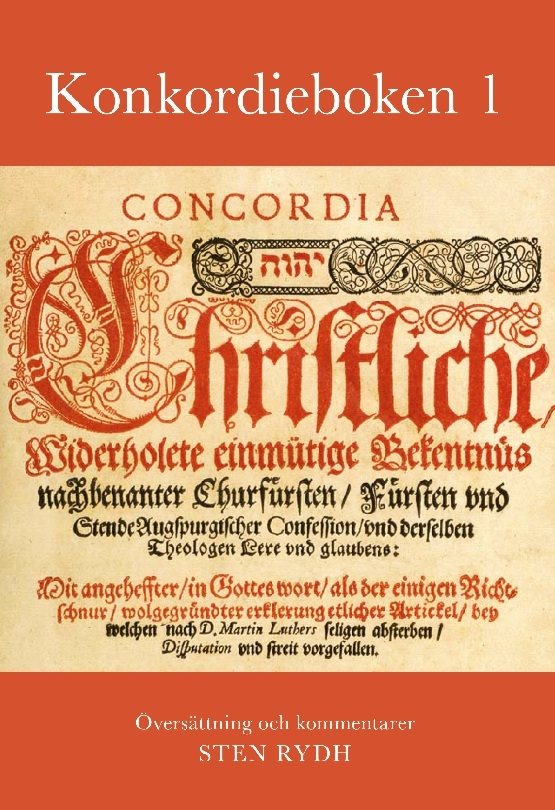 Konkordieboken 1 : De lutherska bekännelseskrifterna