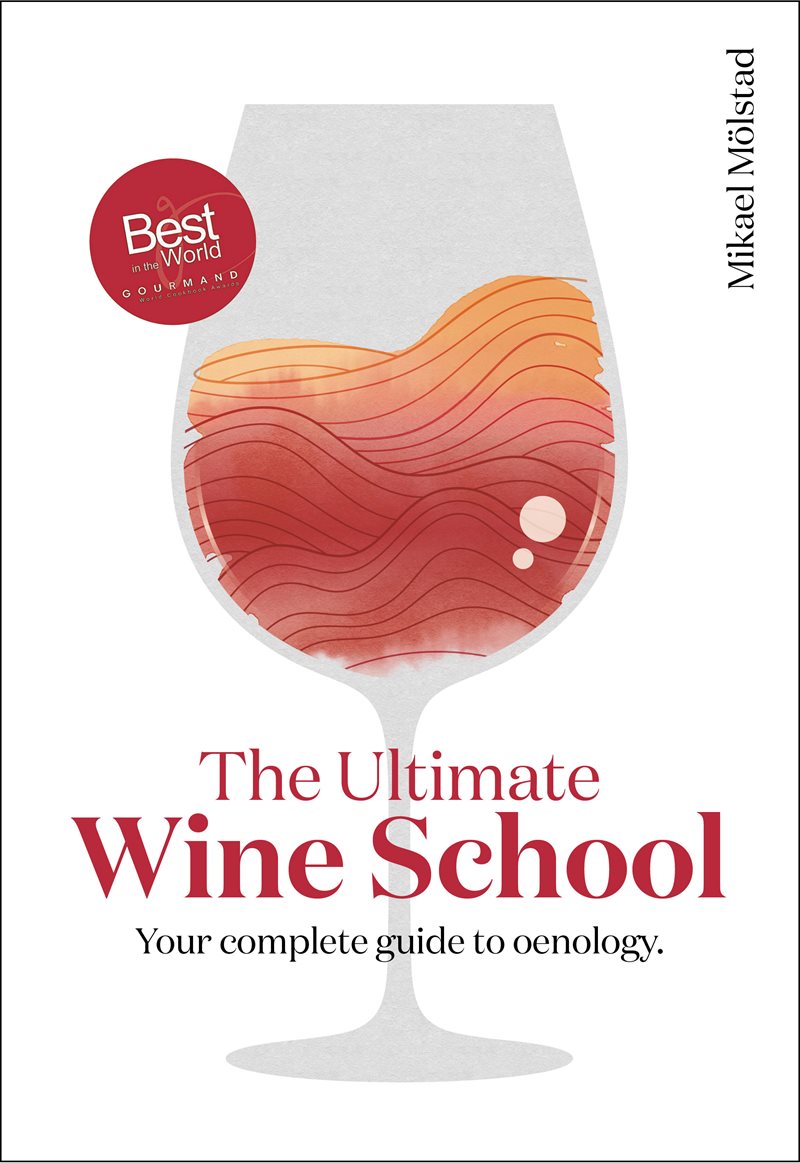 The ultimate wine school : your complete guide to oenology