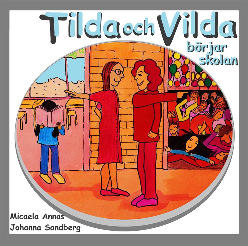 Tilda och Vilda börjar skolan