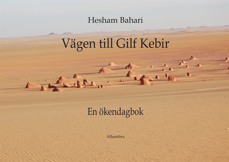 Vägen till Gilf Kebir : en ökendagbok