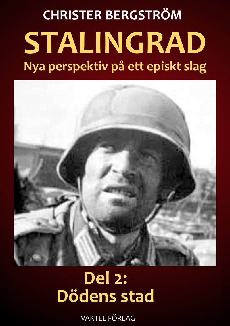 Stalingrad - nya perspektiv på ett episkt slag. Volym 2, Dödens stad