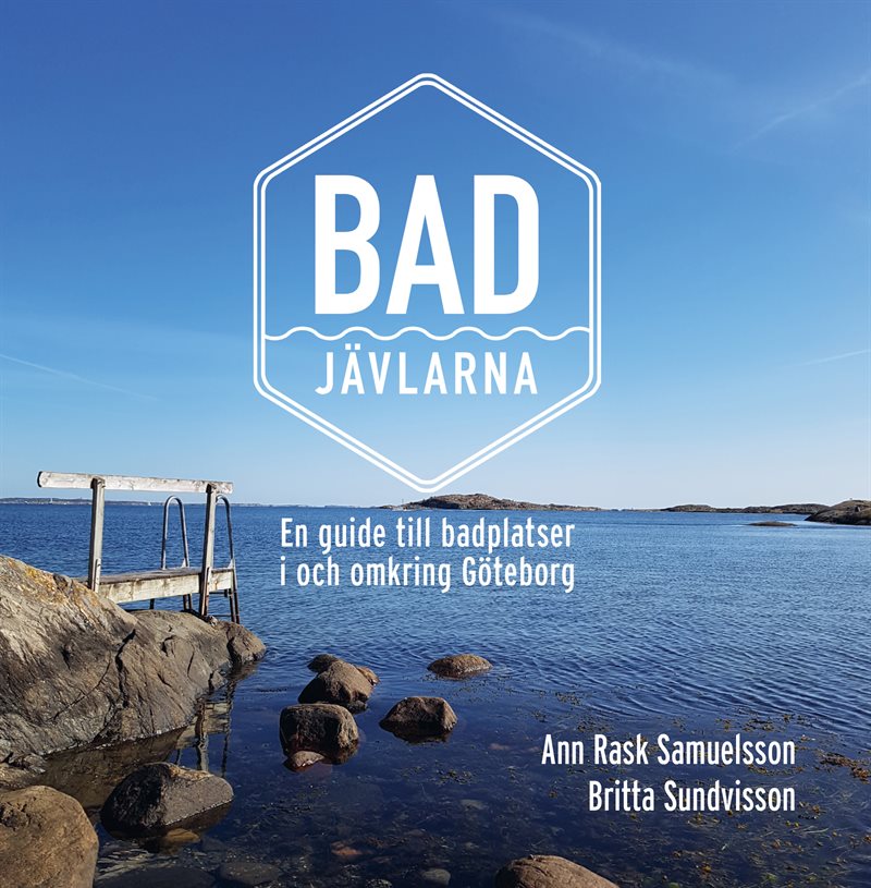 Badjävlarna : en guide till badplatser i och omkring Göteborg