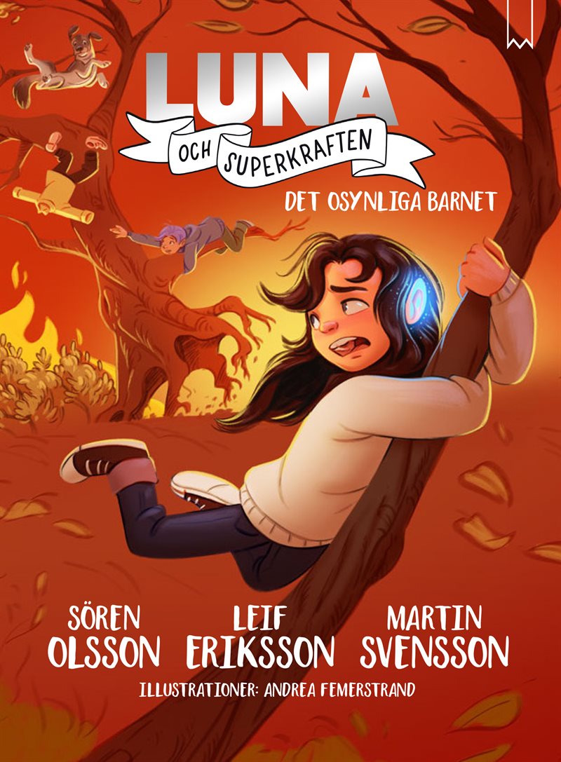 Luna och superkraften : Det osynliga barnet