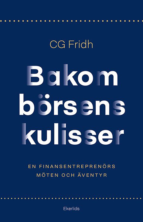 Bakom börsens kulisser: En finansentreprenörs möten och äventyr