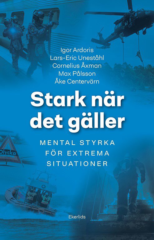 Stark när det gäller: mental träning för extrema situationer