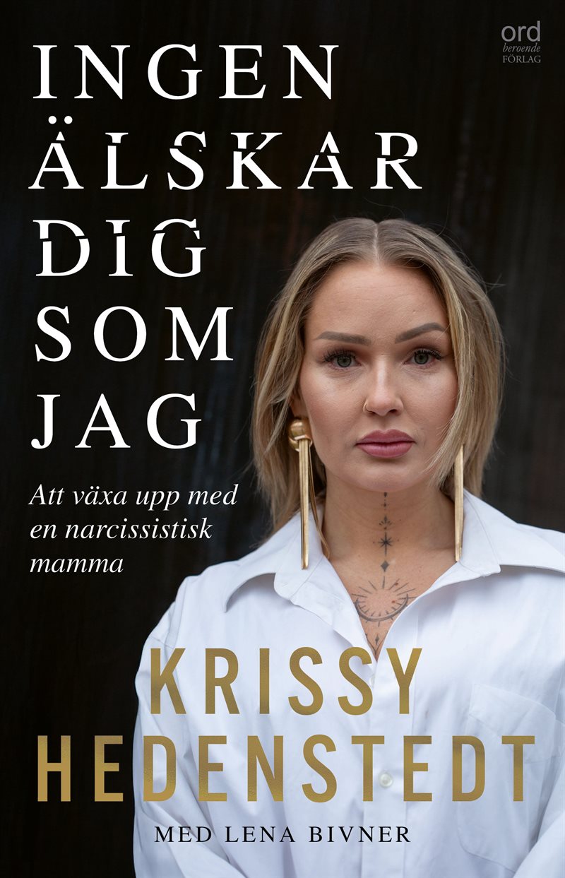 Ingen älskar dig som jag - Att växa upp med en narcissistisk mamma