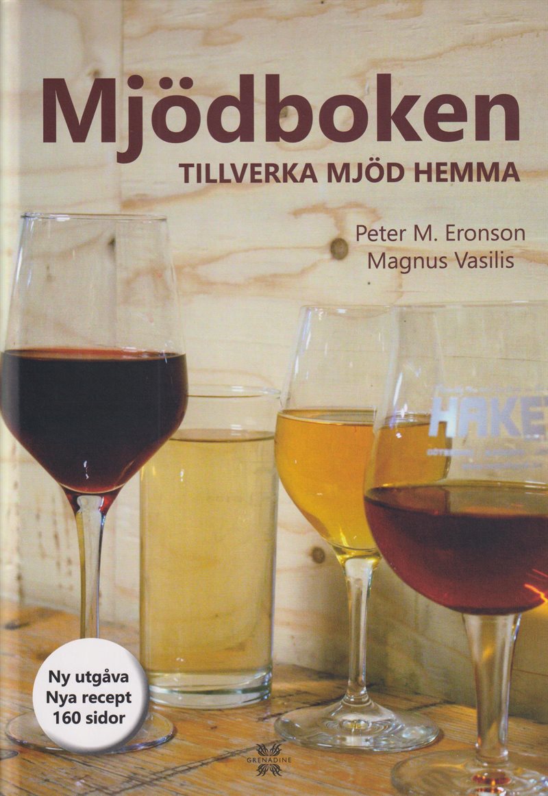Mjödboken - tillverka mjöd hemma