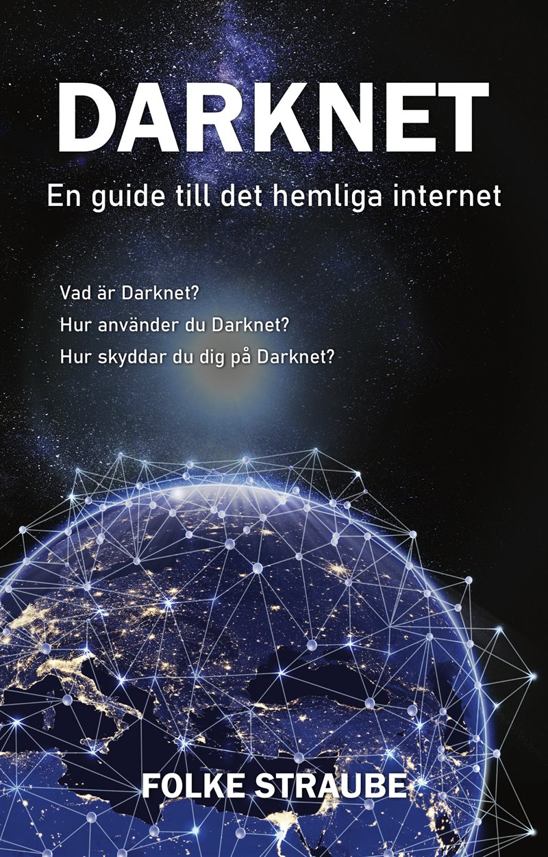 Darknet - En guide till det hemliga internet