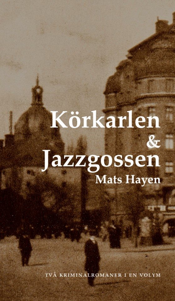 Körkarlen och Jazzgossen