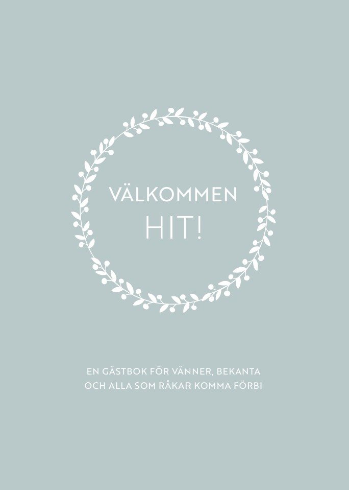 Välkommen hit! - gästbok