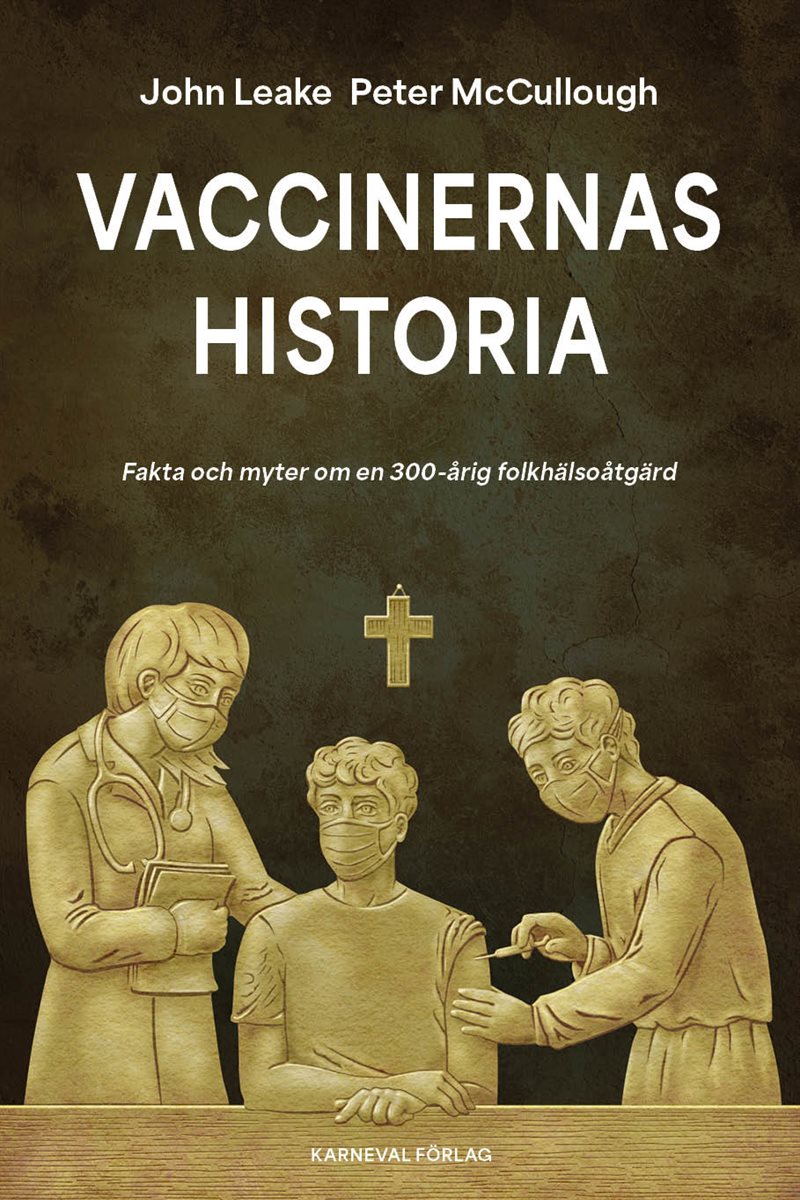 Vaccinernas historia : fakta och myter om en 300-årig folkhälsoåtgärd