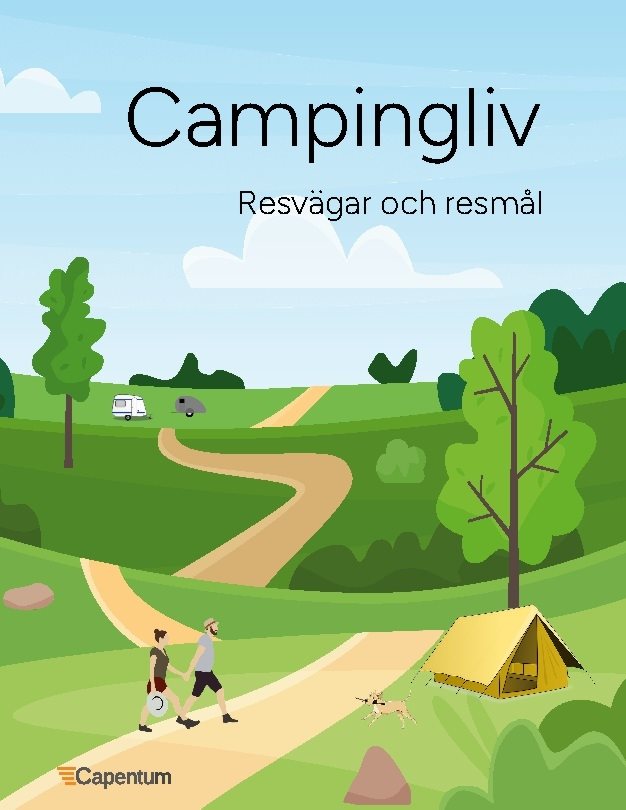 Campingliv : resvägar och resmål