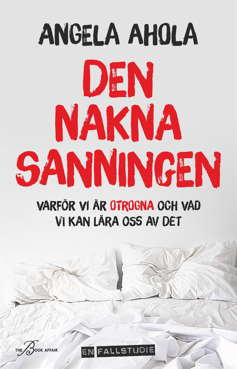 Otrogen - sanningen om varför vi bedrar varandra